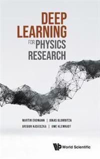 Deep Learning For Physics Research | 0:e upplagan
