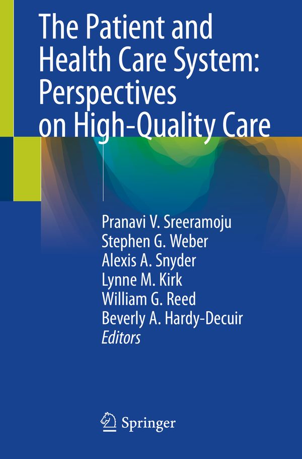 The Patient and Health Care System: Perspectives on High-Quality Care | 1:a upplagan