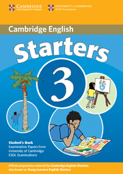 Cambridge young learners english tests starters 3 students book - examinati