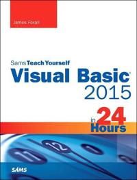 Visual Basic 2015 in 24 Hours, Sams Teach Yourself | 0:e upplagan