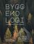 Byggekologi. Utg 4