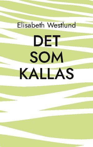 Det som kallas | 1:a upplagan