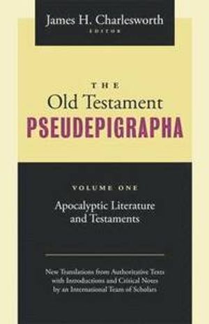 The old testament: Pseudepigrapha volume one