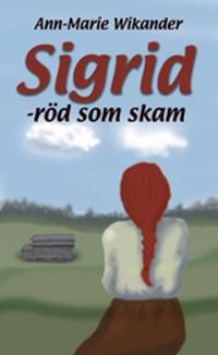 Sigrid röd som skam | 0:e upplagan
