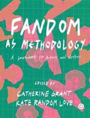 Fandom as Methodology