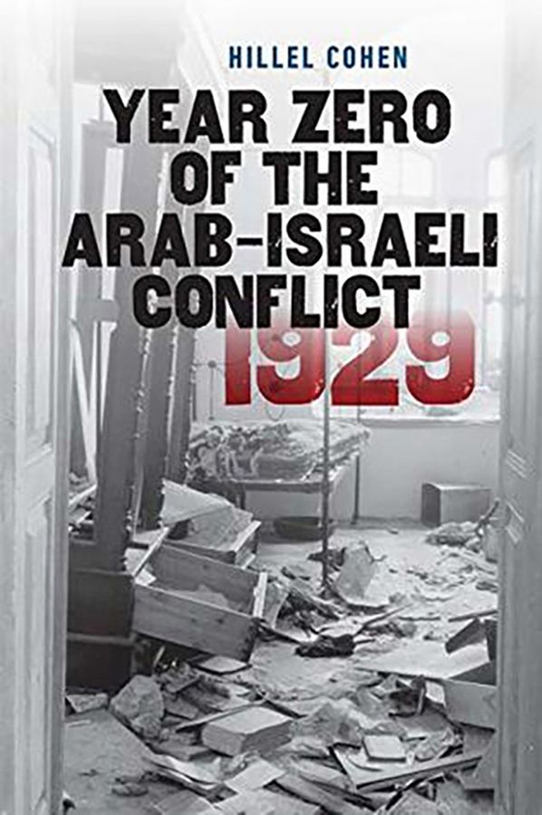 Year Zero of the Arab-Israeli Conflict 1929 | 0:e upplagan