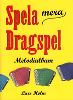 Spela mera dragspel - melodialbum