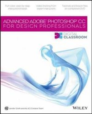 Advanced Adobe Photoshop CS6 Digital Classroom | 1:a upplagan