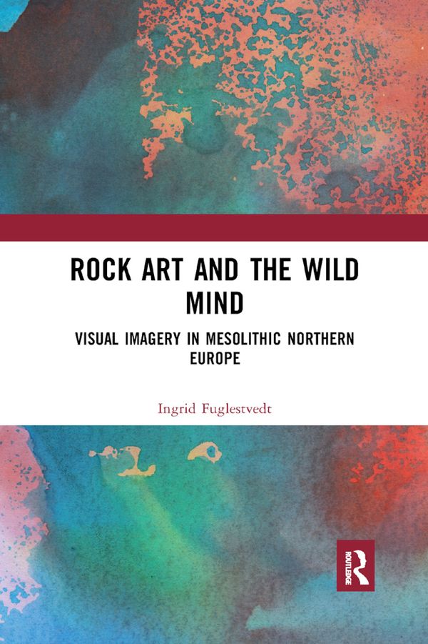 Rock Art and the Wild Mind | 1:a upplagan