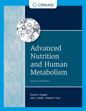 Advanced Nutrition and Human Metabolism | 8:e upplagan