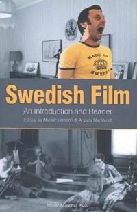 Swedish film : an introduction and reader | 0:e upplagan