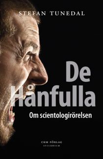 De hånfulla : om scientologirörelsen