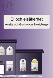El och elsäkerhet - Gunno Von Zweigbergk - Anette Von Zweigbergk