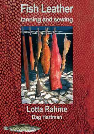 Fish Leather tanning and sewing with traditional methods