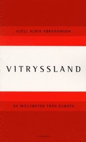 Vitryssland : 89 millimeter från Europa