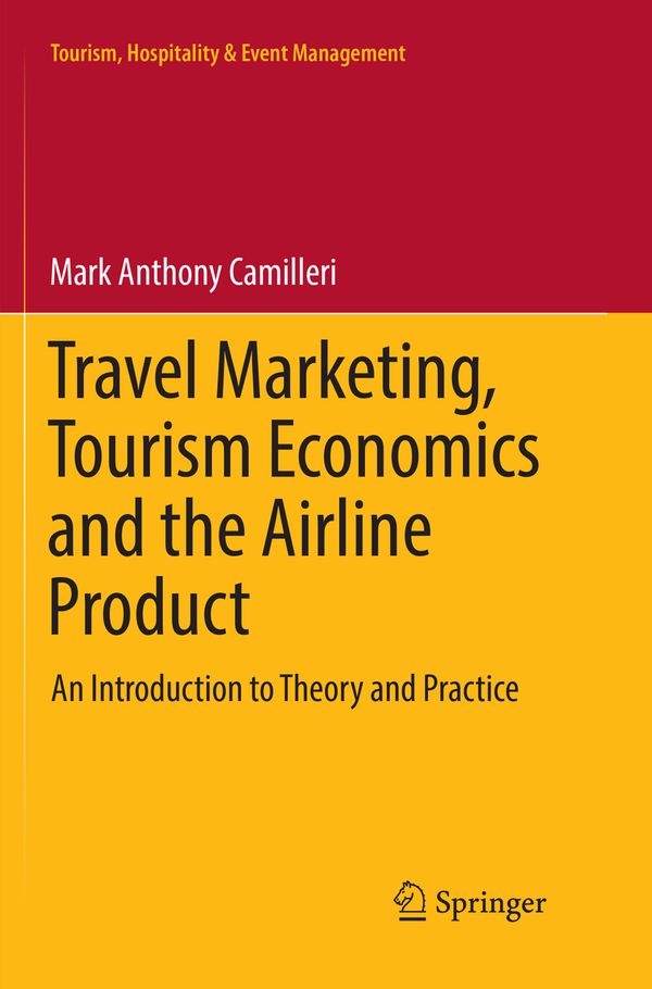 Travel Marketing, Tourism Economics and the Airline Product | 1:a upplagan
