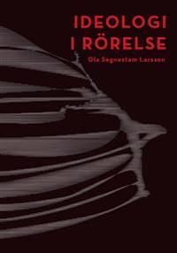 Ideologi i rörelse | 1:a upplagan