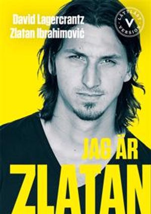 Jag är Zlatan (lättläst version) | 1:a upplagan