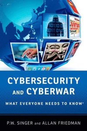 Cybersecurity and Cyberwar