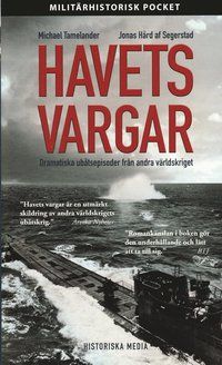 Havets vargar : dramatiska ubåtsepisoder från andra världskriget | 1:a upplagan