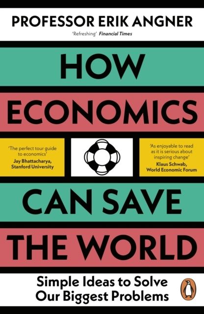 How Economics Can Save the World | 0:e upplagan