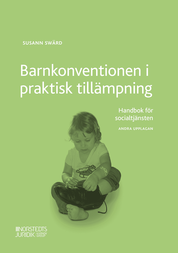 Barnkonventionen i praktisk tillämpning : Handbok för socialtjänsten | 2:a upplagan