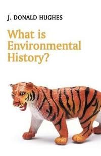 What is Environmental History? | 1:a upplagan