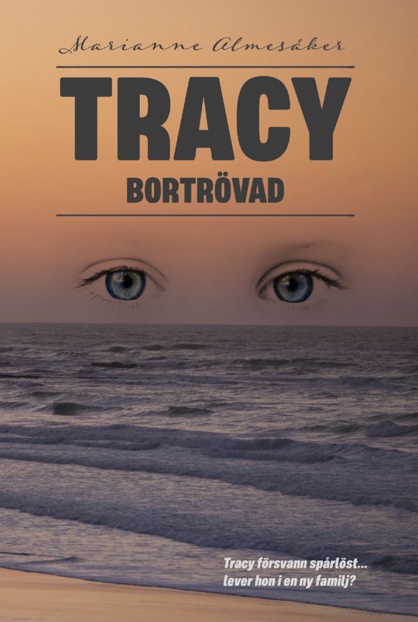 Tracy - bortrövad | 1:a upplagan