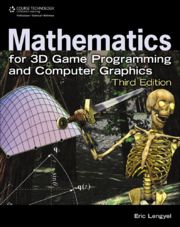 Mathematics for 3D Game Programming and Computer Graphics | 3:e upplagan