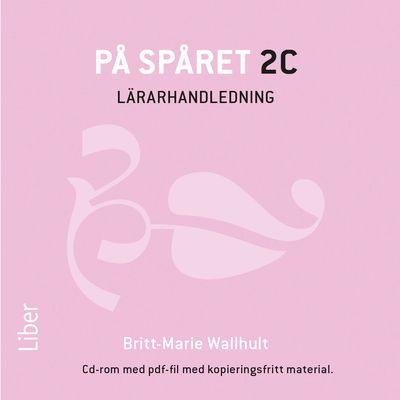 På spåret 2C Lärarhandledning | 1:a upplagan