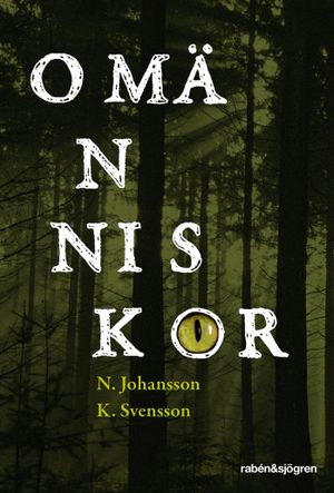 Omänniskor | 1:a upplagan