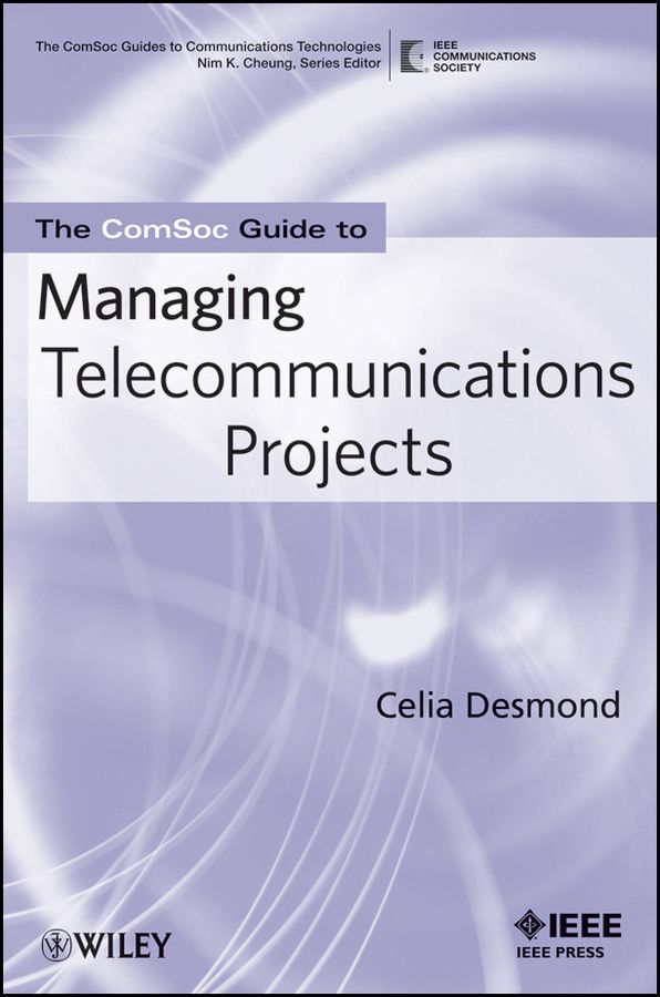 ComSoc Pocket Guide to Managing Telecommunications Projects | 1:a upplagan
