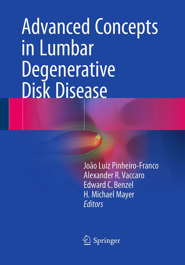 Advanced Concepts in Lumbar Degenerative Disk Disease | 1:a upplagan