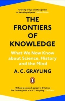 Frontiers of Knowledge - What We Know About Science, History and The Mind | 0:e upplagan