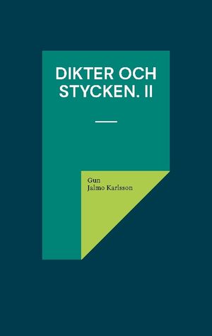 Dikter och Stycken. II : Mörkerflykt och ljuskänning. | 1:a upplagan