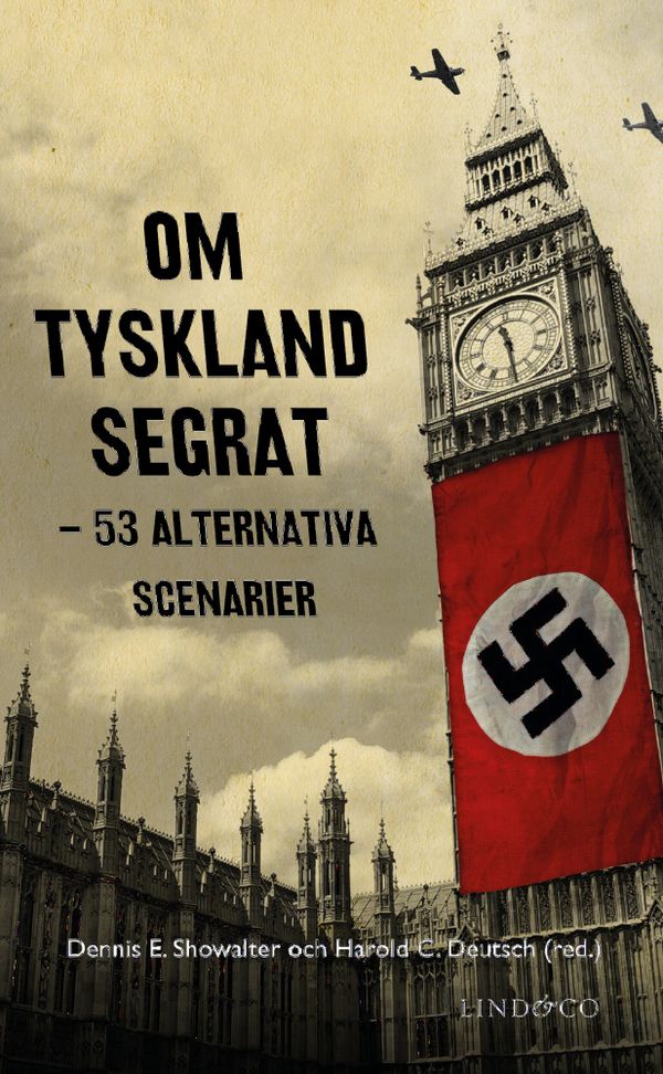 Om Tyskland segrat - 53 alternativa scenarier | 0:e upplagan