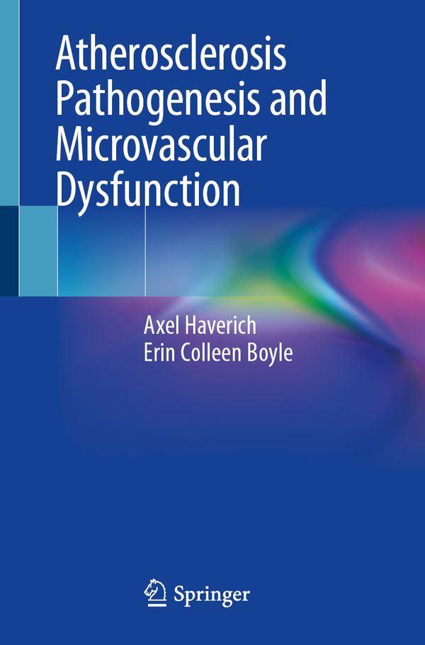 Atherosclerosis Pathogenesis and Microvascular Dysfunction | 1:a upplagan