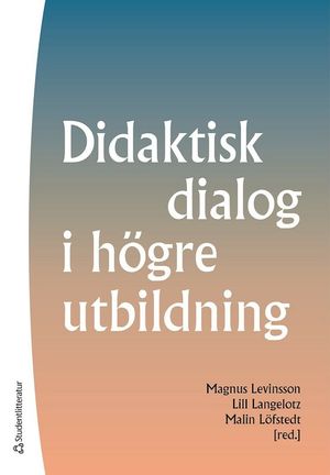 Didaktisk dialog i högre utbildning | 1:a upplagan