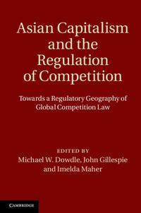 Asian Capitalism and the Regulation of Competition | 0:e upplagan