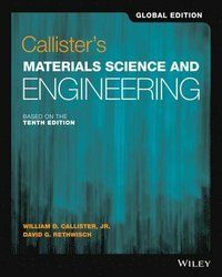 Callister's Materials Science and Engineering : an introduction, SI version, Global edition