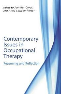 Contemporary issues in occupational therapy: reasoning and reflection | 1:a upplagan