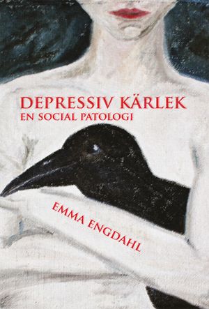 Depressiv kärlek. En social patologi