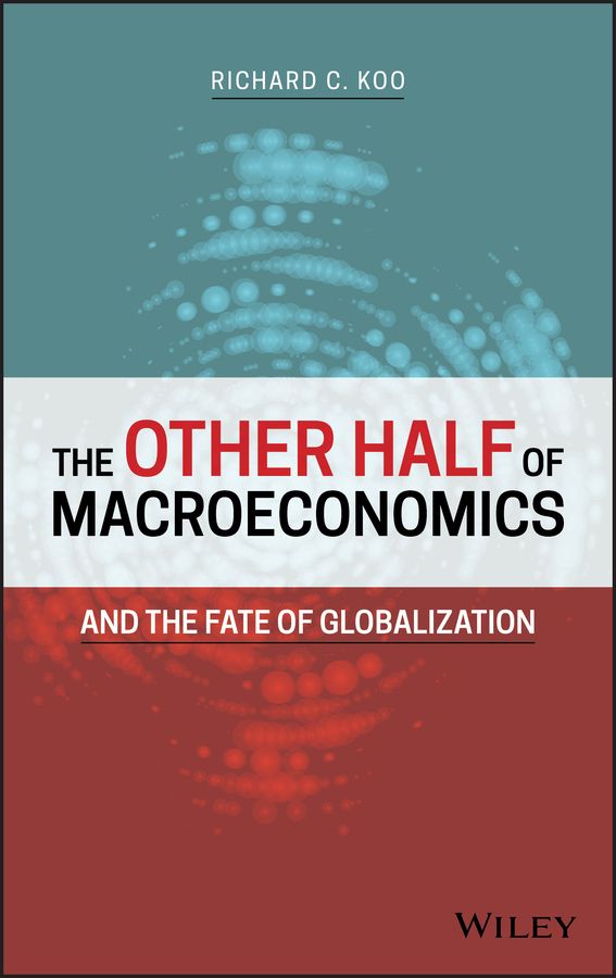 The Other Half of Macroeconomics and the Fate of Globalization | 0:e upplagan