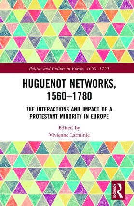 Huguenot Networks, 1560–1780 | 1:a upplagan