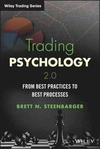 Trading Psychology 2.0: From Best Practices to Best Processes | 1:a upplagan