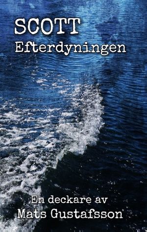 Scott Efterdyningen | 1:a upplagan