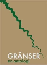 Gränser: en antologi | 0:e upplagan