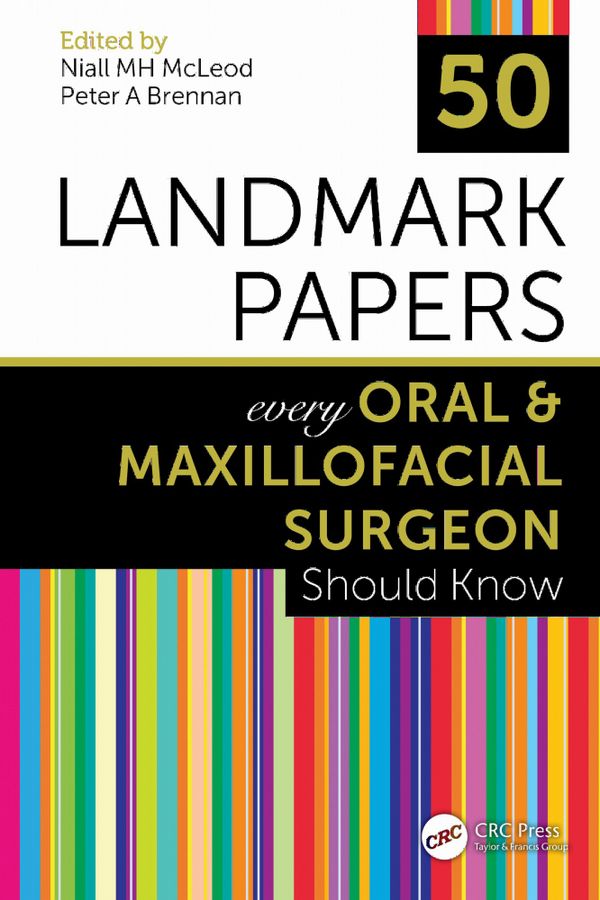 50 Landmark Papers every Oral and Maxillofacial Surgeon Should Know | 1:a upplagan