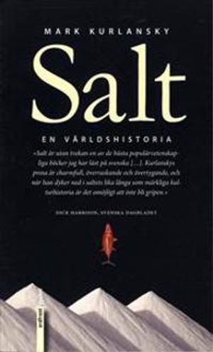 Salt : En världshistoria | 1:a upplagan