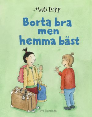 Borta bra men hemma bäst | 1:a upplagan